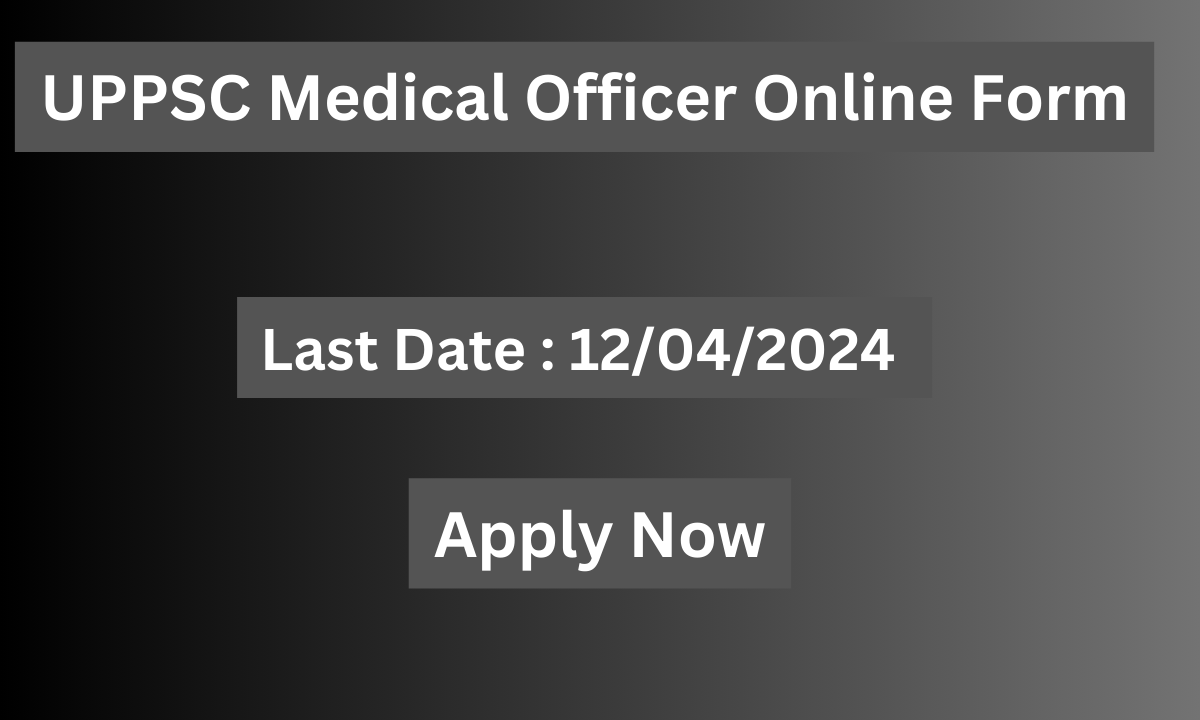 UPPSC Medical Officer Online Form